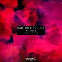 Castor Pollux feat Mela - Feel It Too Extended Mix