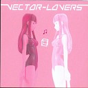 Vector Lovers - A Field Noctambular Mix