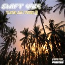 Swift Vibe - Suka Kude Vocal Mix