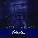 Katrin Karkade - Valhalla