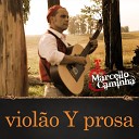 Marcello Caminha - Viol o y Prosa