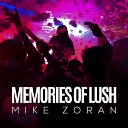 Mike Zoran - Memories of Lush