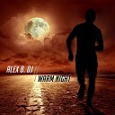 Alex B DJ - Warm Night