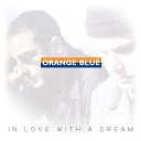 Orange Blue - She s Got That Light