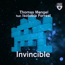 Thomas Mengel feat Isotobia Forrest - Invincible Extended Mix