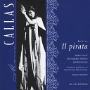 Regina Sarfaty Maria Callas American Opera Society Orchestra Nicola… - Il Pirata 1997 Digital Remaster ACT 2 Scene 1 Vieni siam sole…