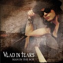 Vlad in Tears - Man in the Box Acoustic Version