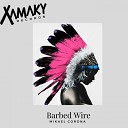 Mikael Corona - Barbed Wire Original Mix