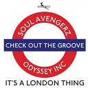 Soul Avengerz Odyssey Inc - Check Out The Groove Original Mix