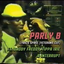 Parly B feat Daddy Freddy Tippa Irie… - Lyrics Spree Veterans Cut