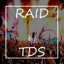 TDS - Raid