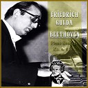 Friedrich Gulda - Piano Sonata No 4 in E Flat Major Op 7 I Allegro molto e con…