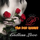 Royals Pop - It Must Have Been Love Original