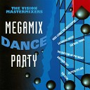 The Vision Mastermixers - Megamix Dance Party