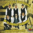 Diego y Los Guardianes de La Cumbia Chaque a feat Marcelo Ram rez Roberto… - Aunque Ella No Es Mia