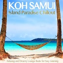 Dj Samui - Chaweng Beach Sunrise Island Breeze Mix