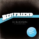 DJ Blackskin feat Summer Davis - Best Friend DJ Smurf Remix