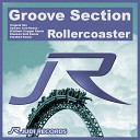 Groove Section - Rollercoaster Matthew Oxygen Remix