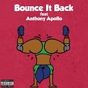 Joe Kane feat Anthony Apollo - Bounce It Back feat Anthony Apollo