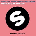 Starkillers Alex Kenji feat Nadia Ali - Pressure Alesso Radio Mix