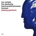 Iiro Rantala, Deutsche Kammerphilharmonie Bremen, Jonathan Bloxham - Porgy and Bess Suite