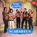 Skupina Scarabeus - Tam u n s doma