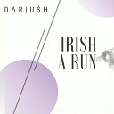 Dariush - Irish a Run