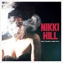 Nikki Hill - Mama Wouldn t Like It