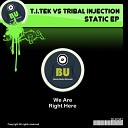 T I Tek Tribal Injection - Right Here Original Mix