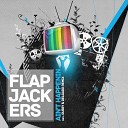 Flapjackers - Aint Happenin Gussy Delgado Remix