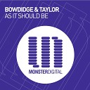 Bowdidge Taylor - As It Should Be Original Mix
