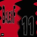 Balex F - Eleven Original Mix