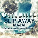 Majai Slip Away Elevation Dub Mix - Majai Slip Away