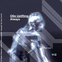 Otto Uplifting - Always Original Mix