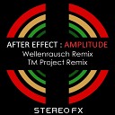 After Effect - Amplitude Wellenrausch Remix