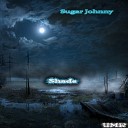 Sugar Johnny - Shade Original Mix