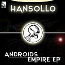 Hansollo - Androids Dream Original Mix