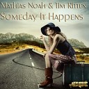Mathias Noah Tim Ritten - Someday It Happens Fred Hyas Remix