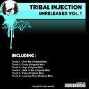 Tribal Injection - Hey Original Mix
