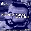 Nicolas Nucci - Ma Folie Jerome Zambino Psychotik Remix