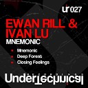 Ewan Rill Ivan Lu - Closing Feelings Original Mix