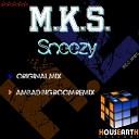 M K S - Sneezy Ambad Big Room Remix