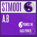 A B - Bass Power Original Mix