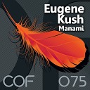 Eugene Kush - Manami Denis Sender Remix