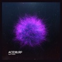 Acidburp - Broken Earth Original Mix