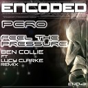 Pero - Feel The Pressure Ben Collie feat Lucy Clarke…