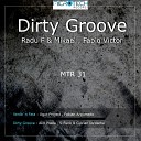 Radu F Mikael Fabio Victor - Dirty Groove Alin Prada Remix