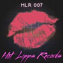 Hot Lipps Inc - Devious Tongue Hot Lipps Inc Original Mix