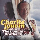 Charlie Louvin - I Don t Feel Like Dancing