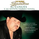 El Coyote Y Su Banda Tierra Santa - Si Te Vuelves A Enamorar